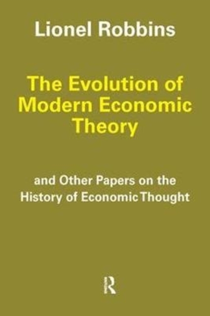 The Evolution of Modern Economic Theory : And Other Papers on the History of Economic Thought, Hardback Book
