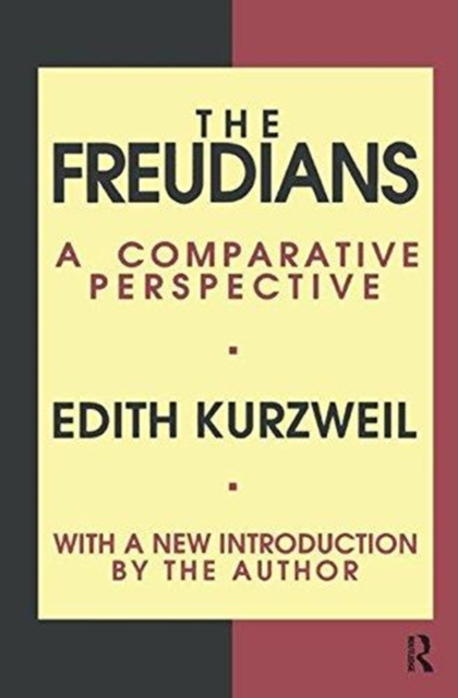 The Freudians : A Comparative Perspective, Hardback Book