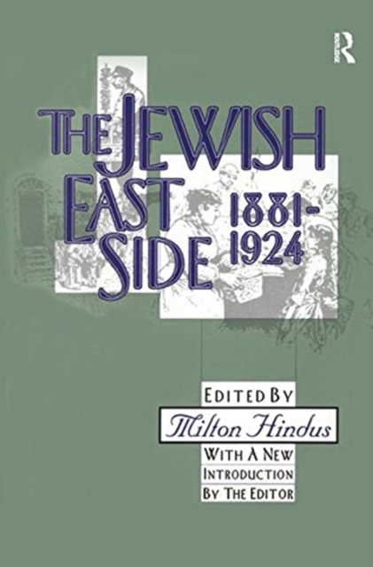 The Jewish East Side: 1881-1924, Hardback Book