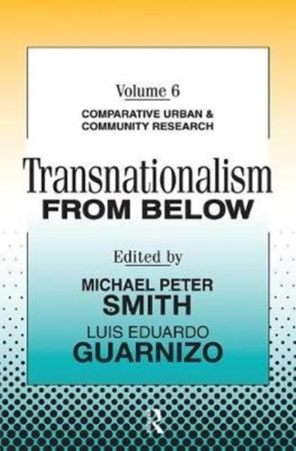 Transnationalism from Below : Comparative Urban and Community Research, Hardback Book