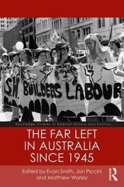 The Far Left in Australia since 1945, Paperback / softback Book