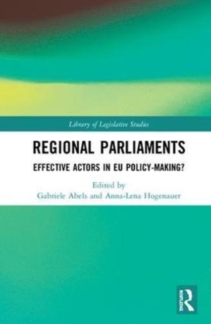 Regional Parliaments : Effective Actors in EU Policy-Making?, Hardback Book