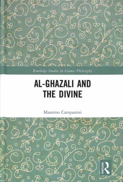Al-Ghazali and the Divine, Hardback Book