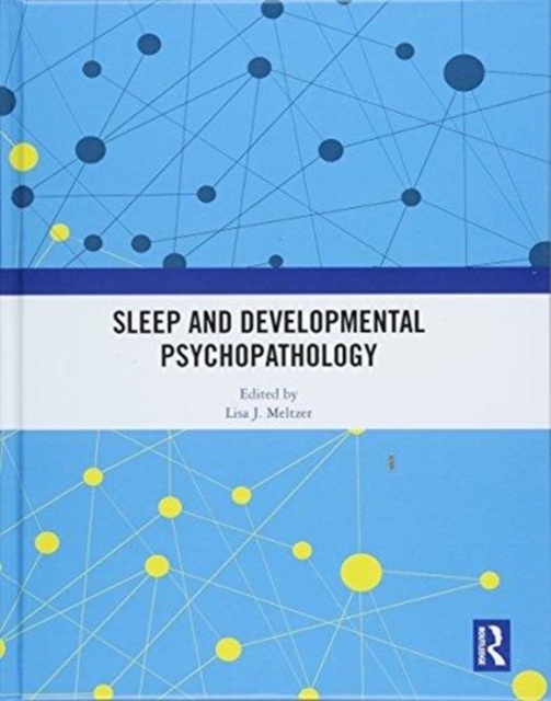 Sleep and Developmental Psychopathology, Hardback Book