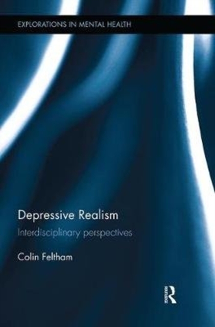 Depressive Realism : Interdisciplinary perspectives, Paperback / softback Book