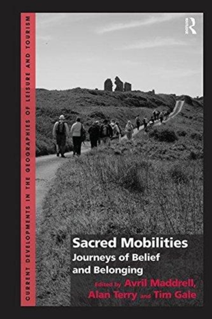 Sacred Mobilities : Journeys of Belief and Belonging, Paperback / softback Book