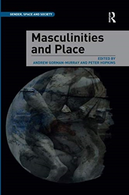 Masculinities and Place, Paperback / softback Book