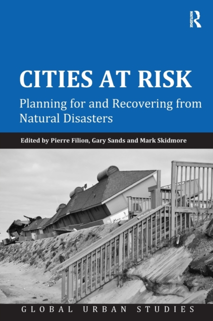 Cities at Risk : Planning for and Recovering from Natural Disasters, Paperback / softback Book