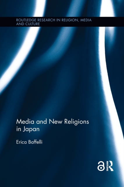 Media and New Religions in Japan, Paperback / softback Book