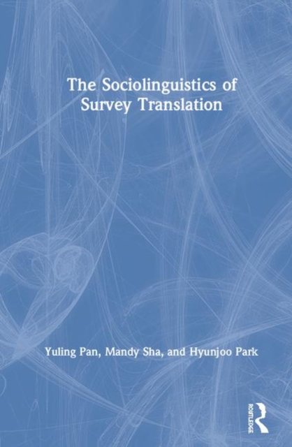 The Sociolinguistics of Survey Translation, Hardback Book