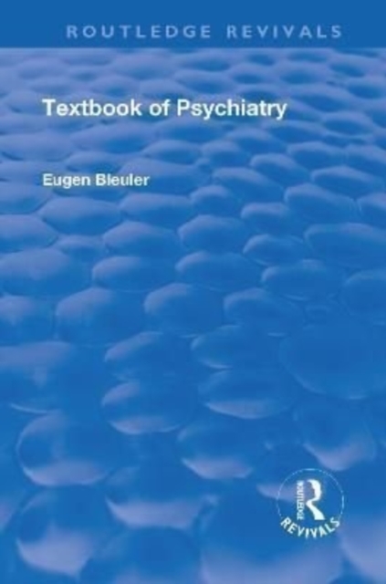 Revival: Textbook of Psychiatry (1924), Hardback Book