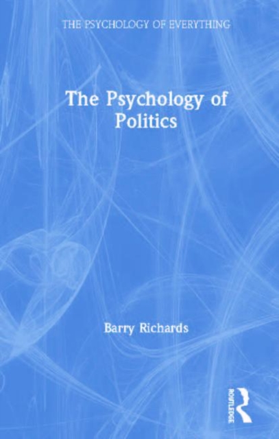 The Psychology of Politics, Hardback Book
