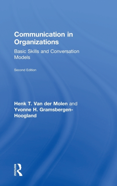 Communication in Organizations : Basic Skills and Conversation Models, Hardback Book