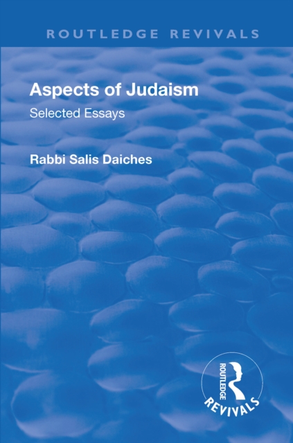 Revival: Aspects of Judaism (1928) : Selected Essays, Hardback Book