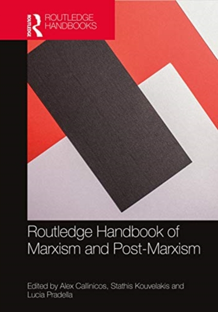 Routledge Handbook of Marxism and Post-Marxism, Hardback Book