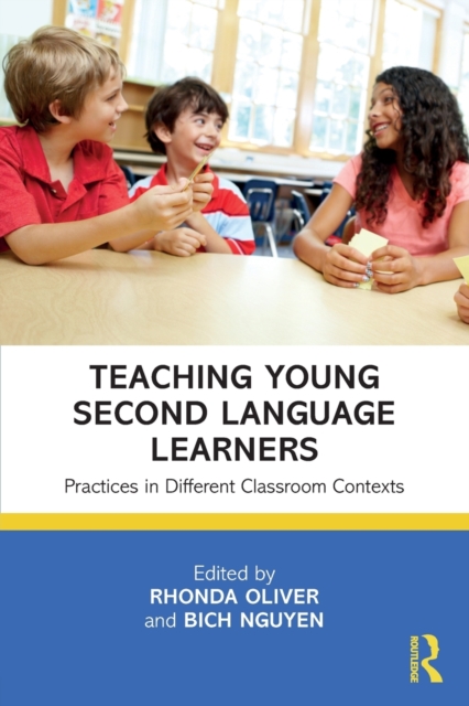 Teaching Young Second Language Learners : Practices in Different Classroom Contexts, Paperback / softback Book