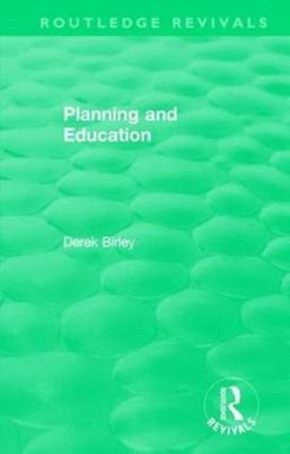 Routledge Revivals: Planning and Education (1972), Hardback Book
