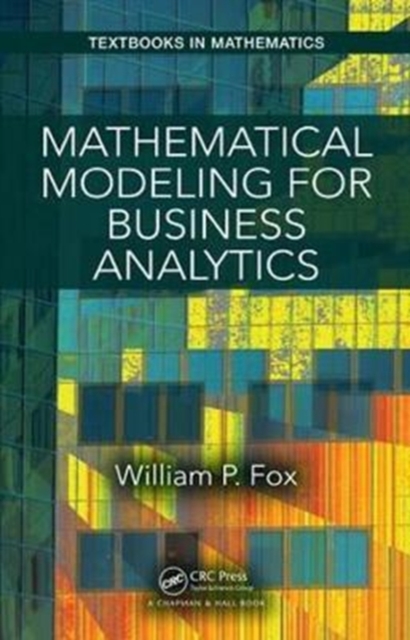 Mathematical Modeling for Business Analytics, Hardback Book