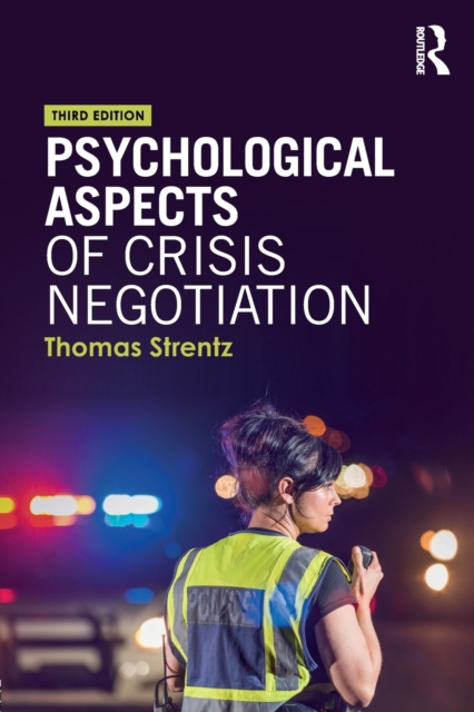 Psychological Aspects of Crisis Negotiation, Paperback / softback Book