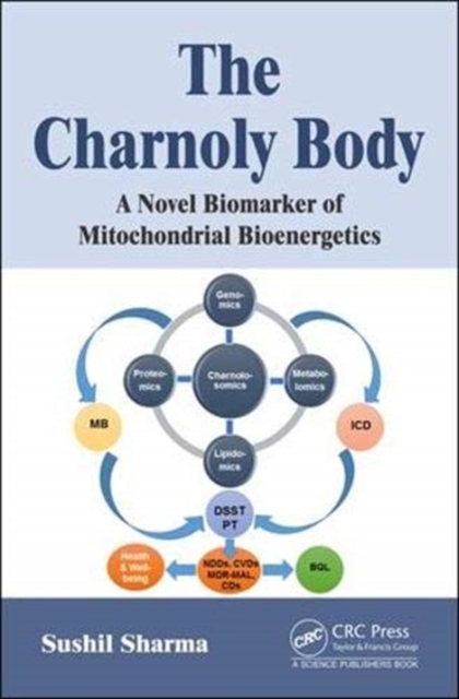 The Charnoly Body : A Novel Biomarker of Mitochondrial Bioenergetics, Hardback Book