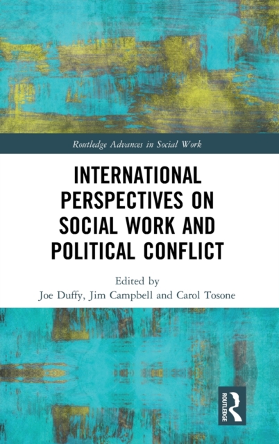 International Perspectives on Social Work and Political Conflict, Hardback Book
