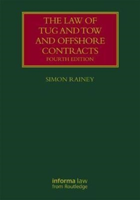 The Law of Tug and Tow and Offshore Contracts, Hardback Book