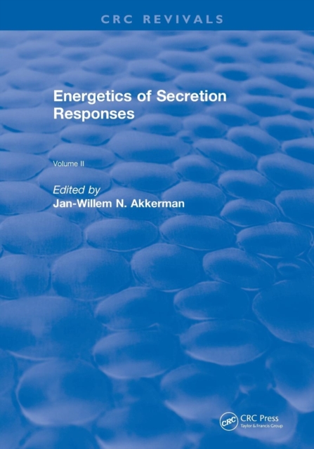 Energetics of Secretion Responses : Volume II, Paperback / softback Book