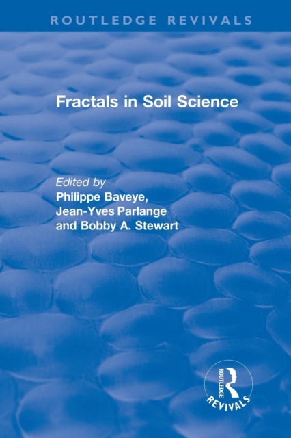 Revival: Fractals in Soil Science (1998) : Advances in Soil Science, Paperback / softback Book