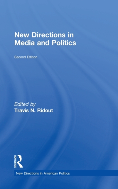 New Directions in Media and Politics, Hardback Book
