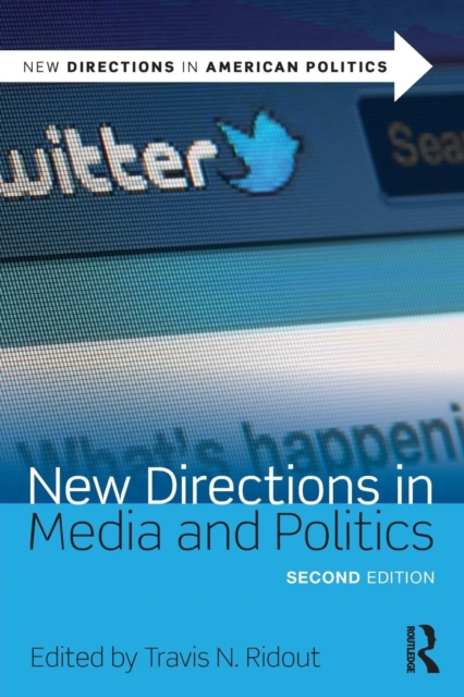 New Directions in Media and Politics, Paperback / softback Book