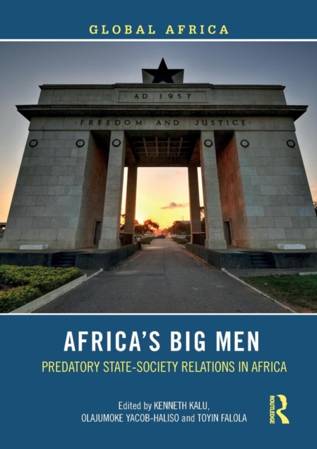 Africa’s Big Men : Predatory State-Society Relations in Africa, Paperback / softback Book