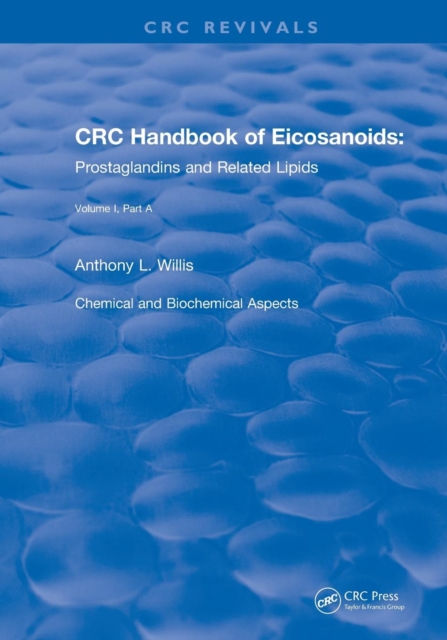 Handbook of Eicosanoids (1987) : Volume I, Part A, Paperback / softback Book