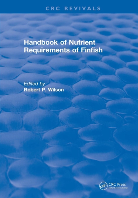Handbook of Nutrient Requirements of Finfish (1991), Paperback / softback Book