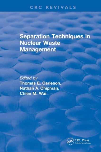 Separation Techniques in Nuclear Waste Management (1995), Paperback / softback Book
