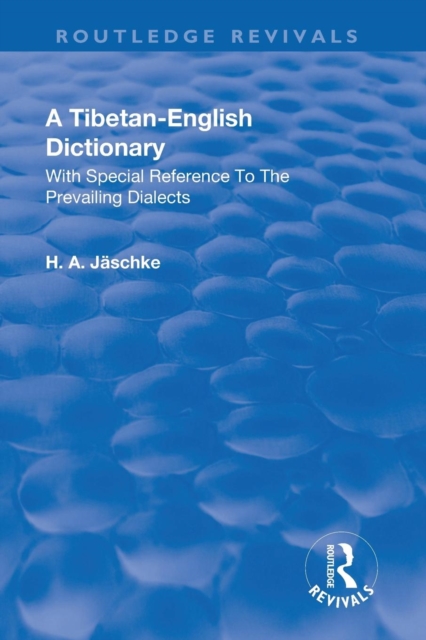Revival: A Tibetan-English Dictionary (1934) : With special reference to the prevailing dialects. To which is added an English-Tibetan vocabulary., Paperback / softback Book