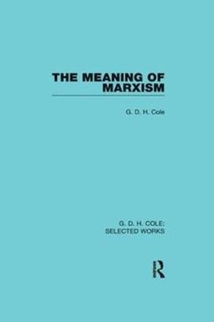 The Meaning of Marxism, Paperback / softback Book