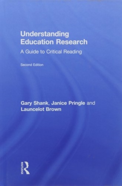 Understanding Education Research : A Guide to Critical Reading, Hardback Book