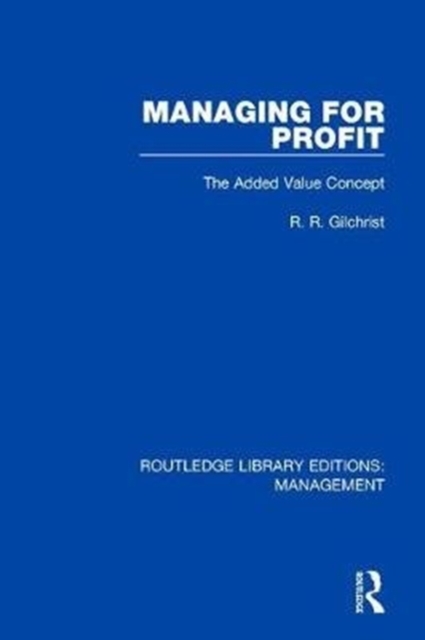 Managing for Profit : The Added Value Concept, Hardback Book