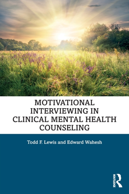 Motivational Interviewing in Clinical Mental Health Counseling, Paperback / softback Book