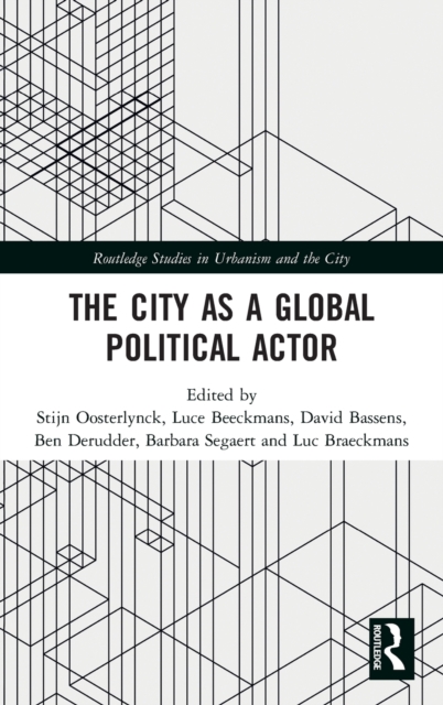 The City as a Global Political Actor, Hardback Book
