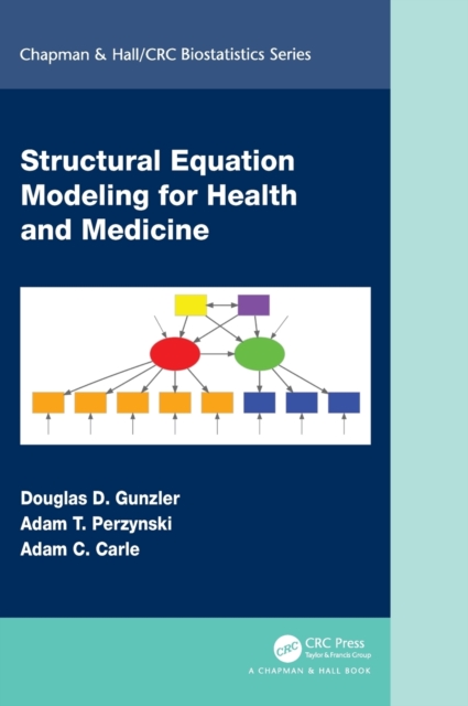 Structural Equation Modeling for Health and Medicine, Hardback Book