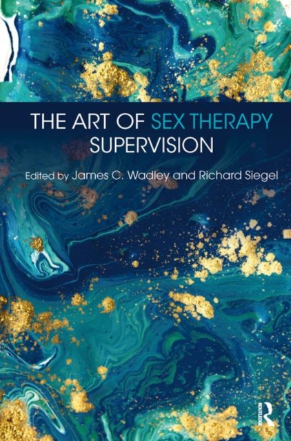 The Art of Sex Therapy Supervision, Paperback / softback Book