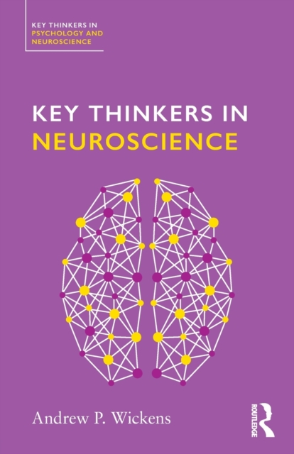 Key Thinkers in Neuroscience, Paperback / softback Book
