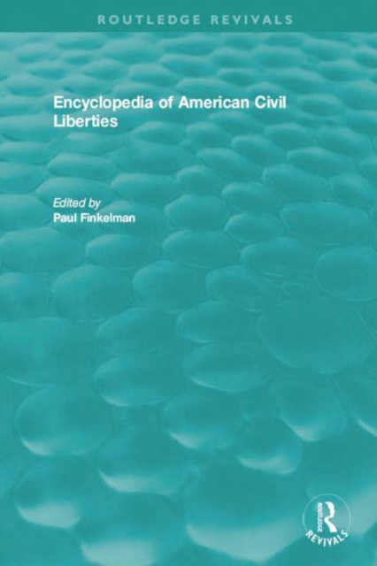Encyclopedia of American Civil Liberties : Volumes A-Z, Multiple-component retail product Book