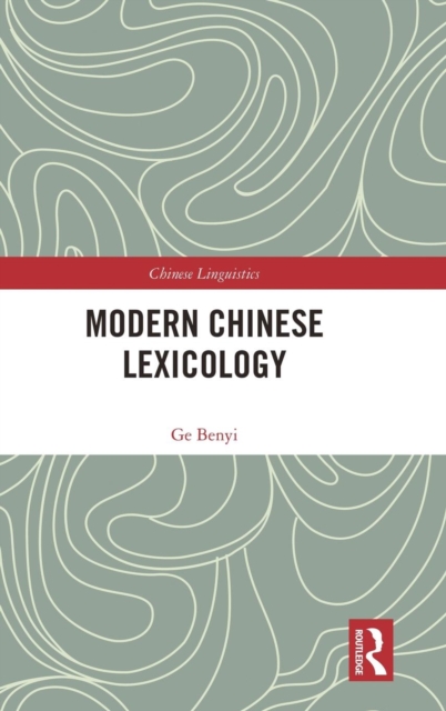 Modern Chinese Lexicology, Hardback Book