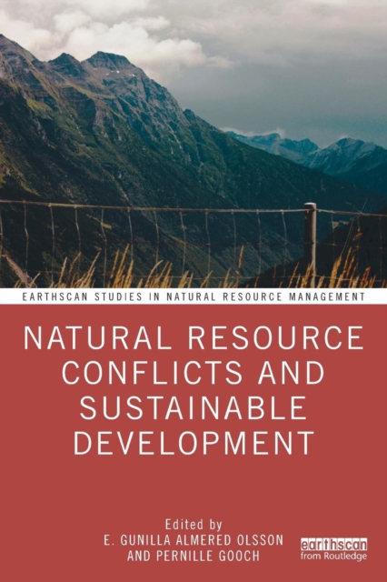 Natural Resource Conflicts and Sustainable Development, Paperback / softback Book