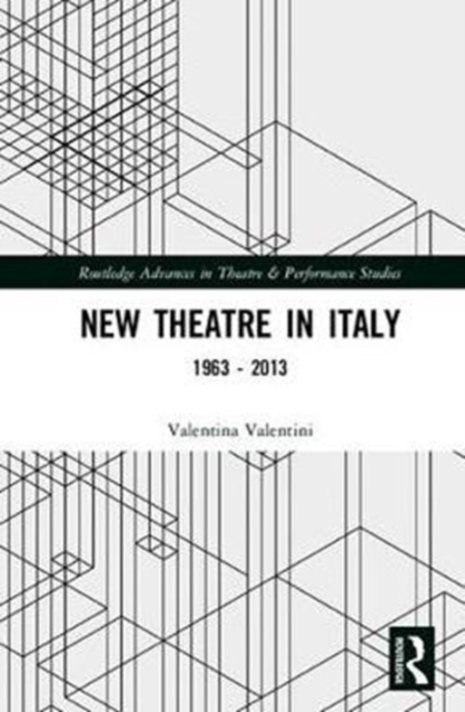 New Theatre in Italy : 1963–2013, Hardback Book