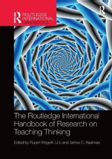 The Routledge International Handbook of Research on Teaching Thinking, Paperback / softback Book