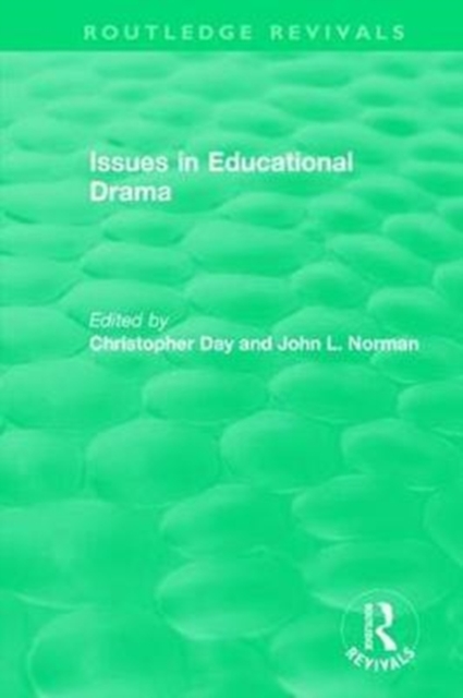 Issues in Educational Drama (1983), Hardback Book