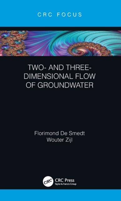 Two- and Three-Dimensional Flow of Groundwater, Hardback Book